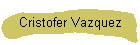 Cristofer Vazquez