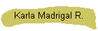 Karla Madrigal R.